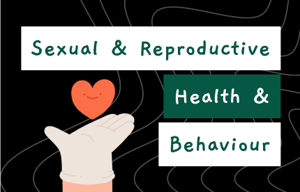 Sexual and Reproductive Health and Behaviour My Blog